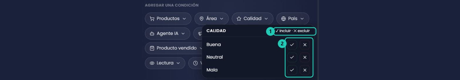 Desplegable del filtro Calidad con el rótulo incluir y excluir y los botones de tilde y cruz en cada valor