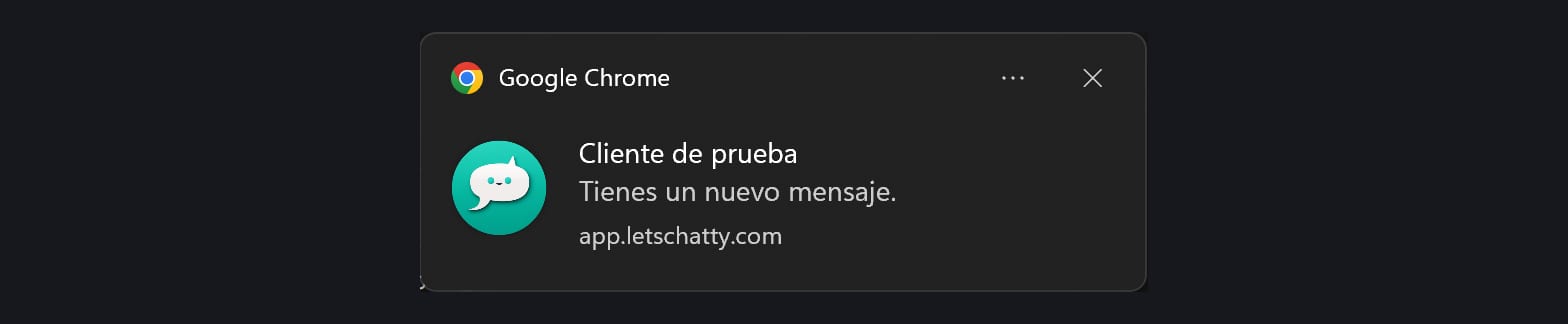 Notificación de Windows de Google Chrome con el logo de Chatty: Cliente de prueba, Tienes un nuevo mensaje, app.letschatty.com