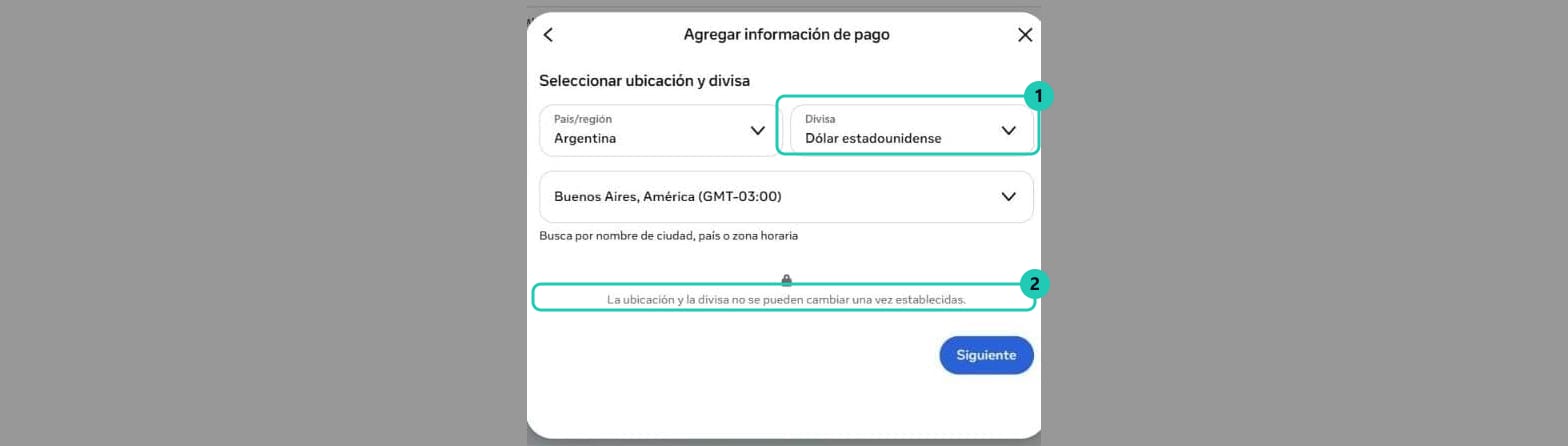 Pantalla de selección de ubicación y divisa de Meta, con el país, la divisa en dólar estadounidense y el aviso de que no se pueden cambiar