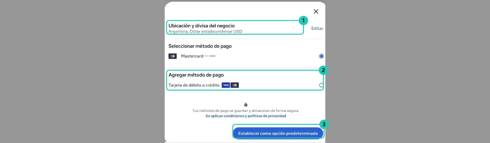Ventana de método de pago de Meta con la ubicación y divisa del negocio, las tarjetas ya cargadas y la opción de agregar una nueva